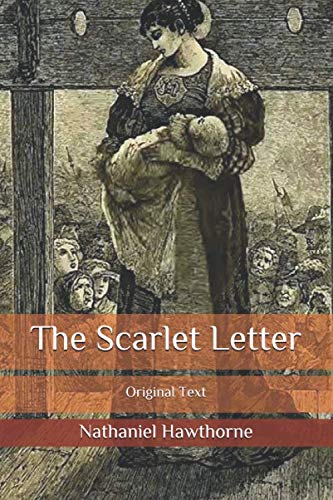 The Scarlet Letter: Original Text